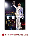 10位：【楽天ブックス限定先着特典】～Welcome to Rock`n’Roll～ EIKICHI YAZAWA 150times in Budokan(アクリルスタンド) [ 矢沢永吉 ]